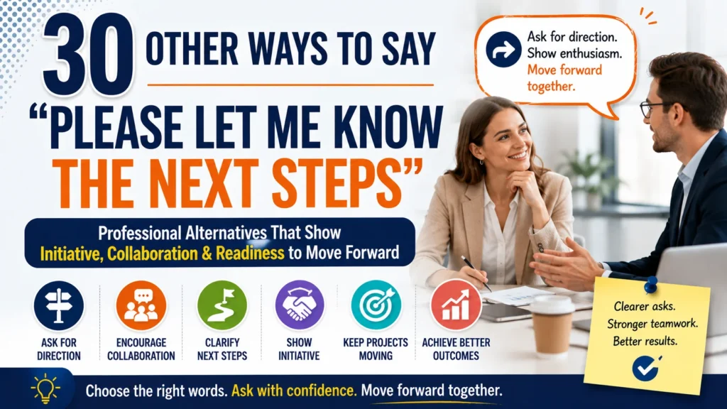‘Please Let Me Know the Next Steps’ quick answer