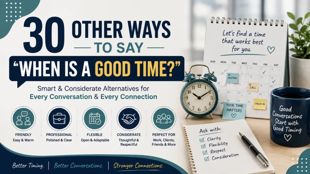 ‘When Is a Good Time?’ quick answer