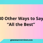 Person writing a farewell message card with different ways to say “All the Best” in a professional and warm communication setting.