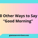 People greeting each other in the morning using creative alternatives to “Good Morning” in friendly, professional, and casual settings.