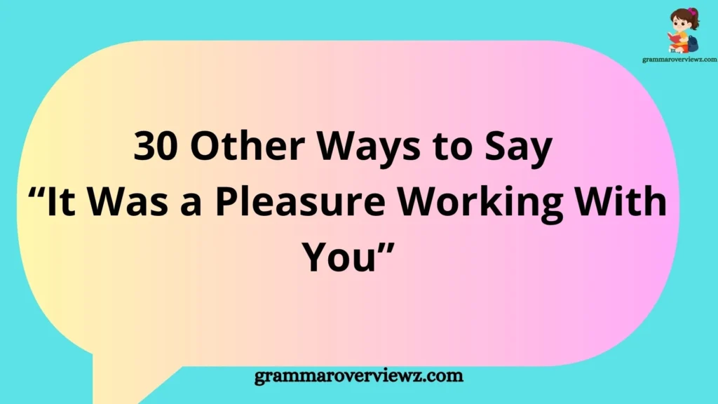 Professional team shaking hands after project completion with text showing “30 Other Ways to Say It Was a Pleasure Working With You”