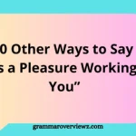Professional team shaking hands after project completion with text showing “30 Other Ways to Say It Was a Pleasure Working With You”
