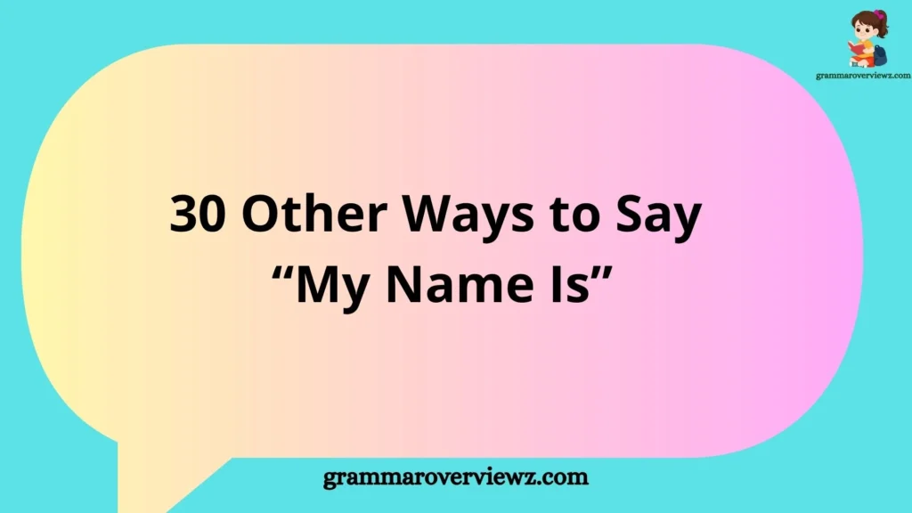 People introducing themselves in different formal and casual settings using alternative phrases for “My name is” with speech bubbles.