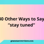 Illustration showing 30 Other Ways to Say “Stay Tuned” with speech bubbles, email updates, announcements, and communication icons.