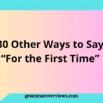 Illustration showing different ways to say “for the first time” with examples of learning, speaking, and writing in English.