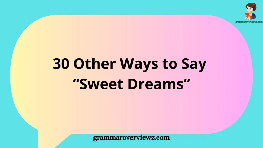 30 Other Ways to Say Sweet Dreams illustrated with cozy bedtime scene and handwritten goodnight messages