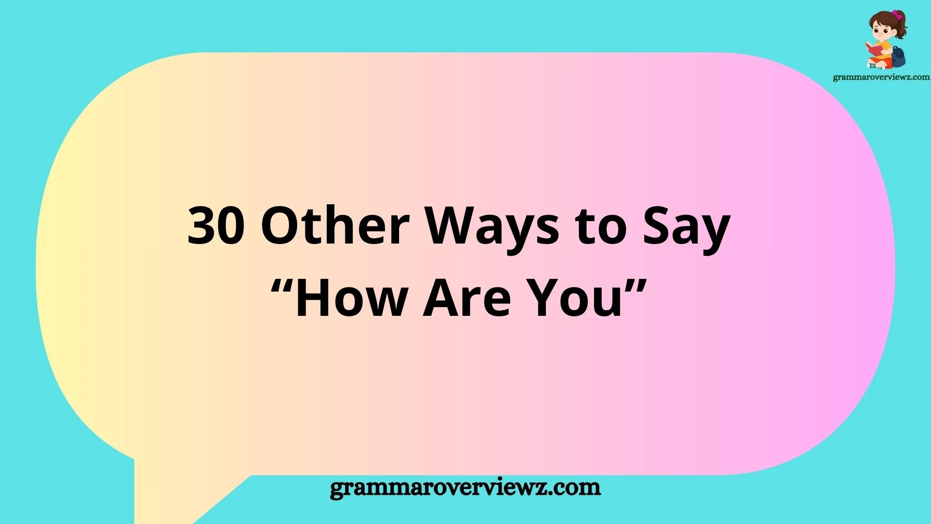 30 Other Ways to Say How Are You with friendly greeting examples for everyday and professional conversations
