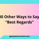 Other Ways to Say Best Regards with professional email sign-off examples and alternatives