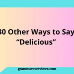 Other Ways to Say "Delicious" with tasty food, expressive compliments, and flavorful meal descriptions.