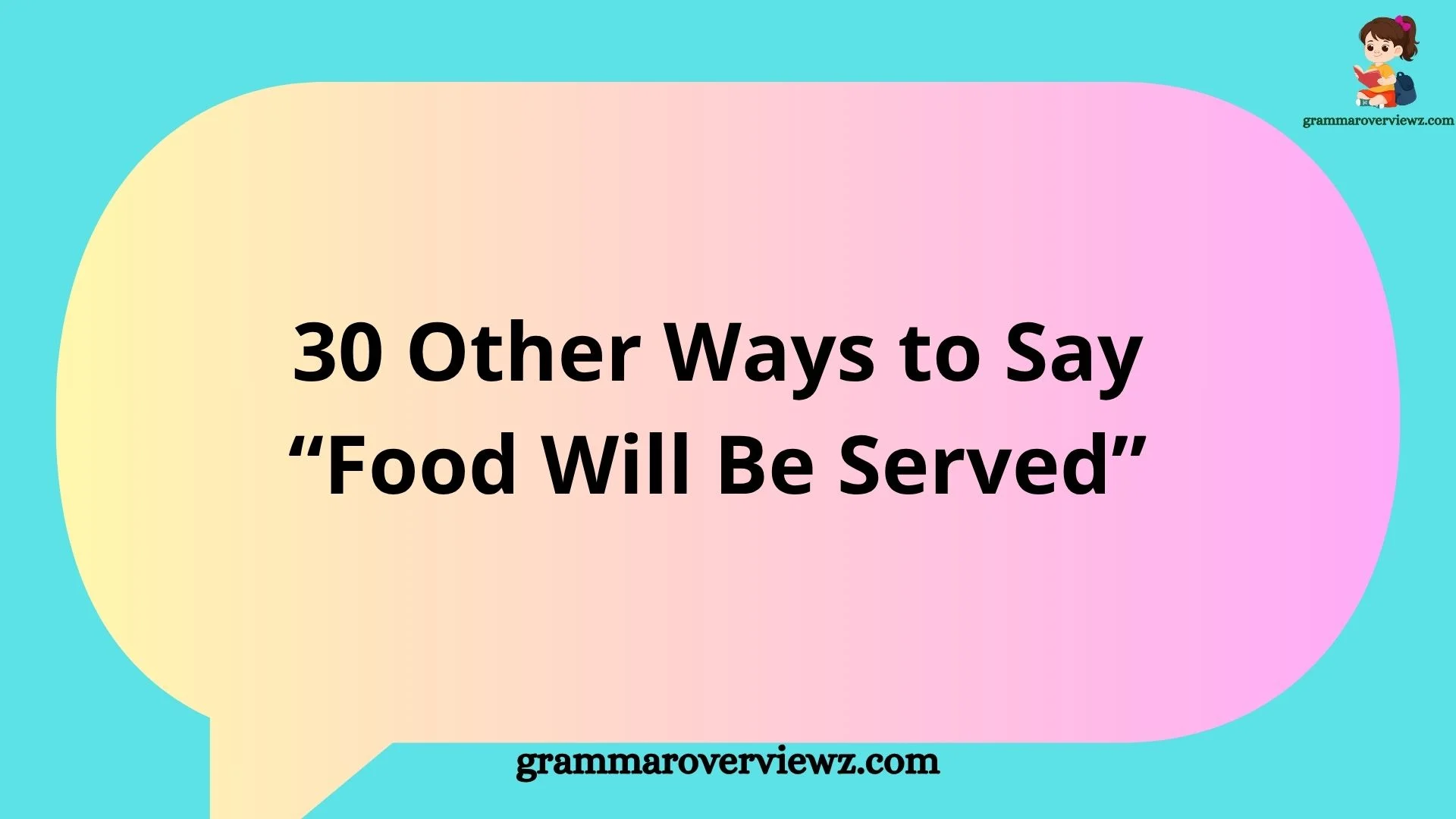 Other Ways to Say Food Will Be Served with welcoming meal announcement phrases