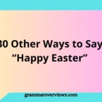 Other Ways to Say Happy Easter with meaningful Easter greetings and message examples