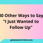 Other Ways to Say I Just Wanted to Follow Up with professional email alternatives and examples