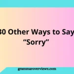 Other Ways to Say ‘Sorry’