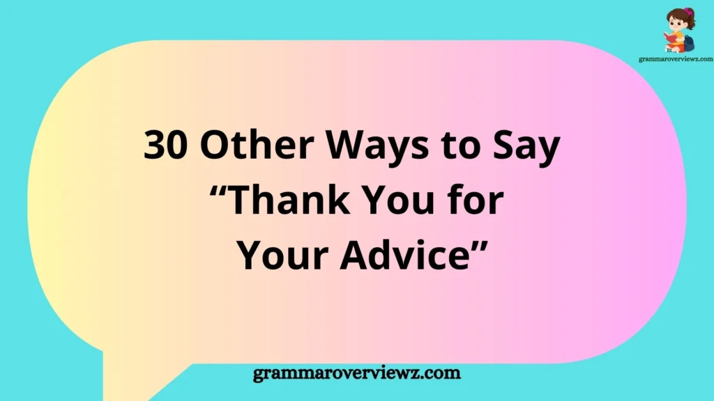 Other Ways to Say Thank You For Your Advice with meaningful gratitude expressions