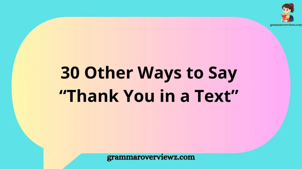 Other Ways to Say Thank You in a Text with meaningful gratitude message examples