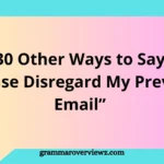 Professional correcting an email using polite alternatives to “Please Disregard My Previous Email”