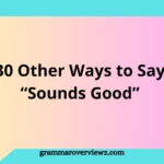 Illustration showing different ways to say “sounds good” in professional communication, including emails, meetings, and workplace conversations.