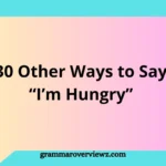 other ways to say I’m Hungry with creative English expressions and food-related phrases