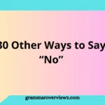 30 other ways to say no politely with professional and friendly examples for everyday conversations.