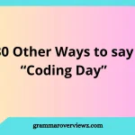 Other Ways to Say “Coding Day” with examples and creative alternatives