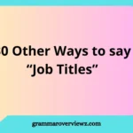 other ways to say job titles with professional role and career title examples.