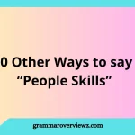 Other Ways to Say “People Skills” with professional communication and teamwork alternatives