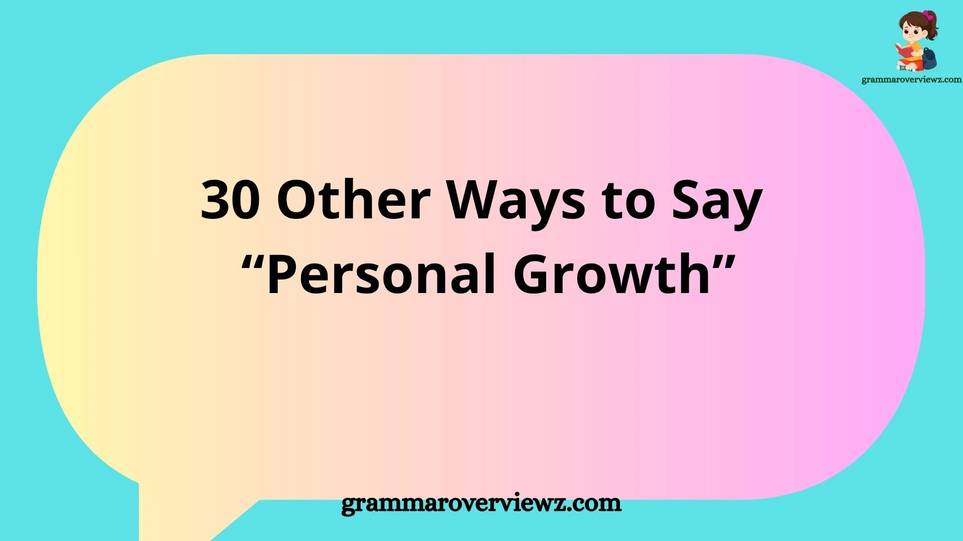 other ways to say personal growth with examples