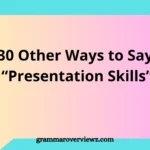 other ways to say presentation skills with examples
