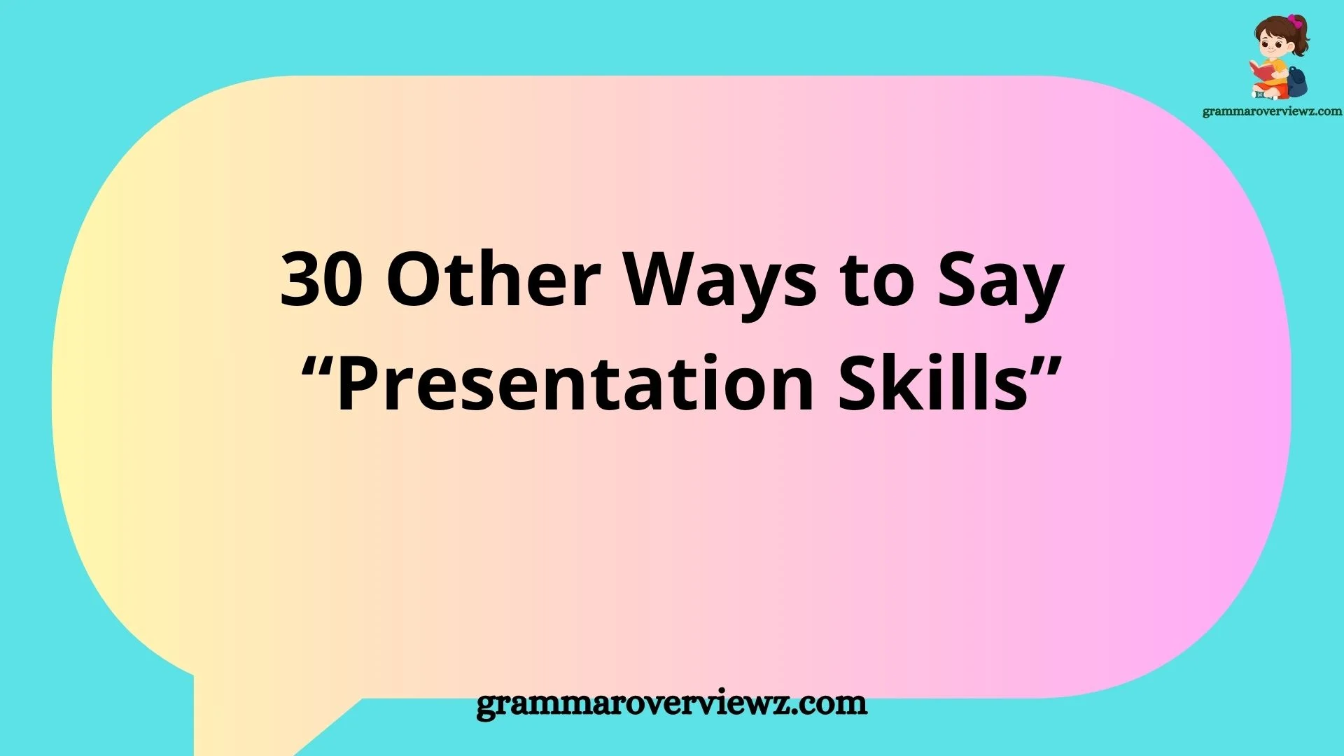 other ways to say presentation skills with examples