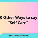other ways to say self-care with examples and wellness alternatives