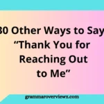 Other Ways to Say Thank You for Reaching Out to Me with professional communication examples