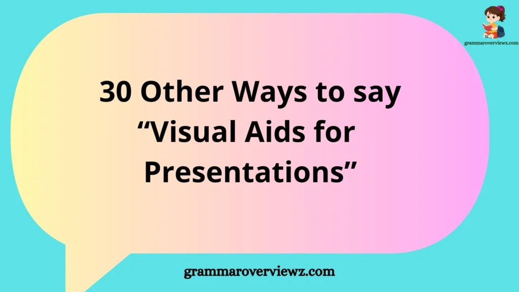 other ways to say visual aids for presentations with examples