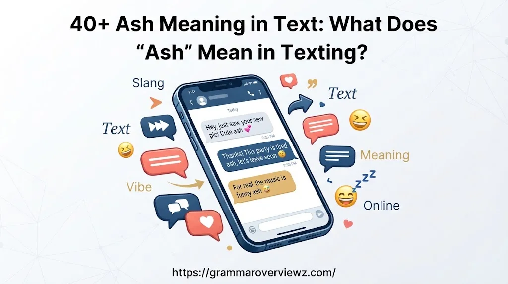 Ash Meaning in Text explained with texting slang examples and meanings