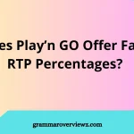 Does Play’n GO Offer Fair Return to Player (RTP) Percentages?