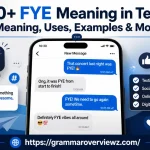 FYE meaning in text with examples and texting usage
