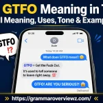 GTFO Meaning in Text explained with texting examples and slang context