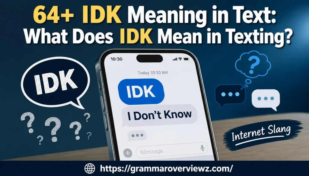 IDK meaning in text explained with a smartphone messaging illustration