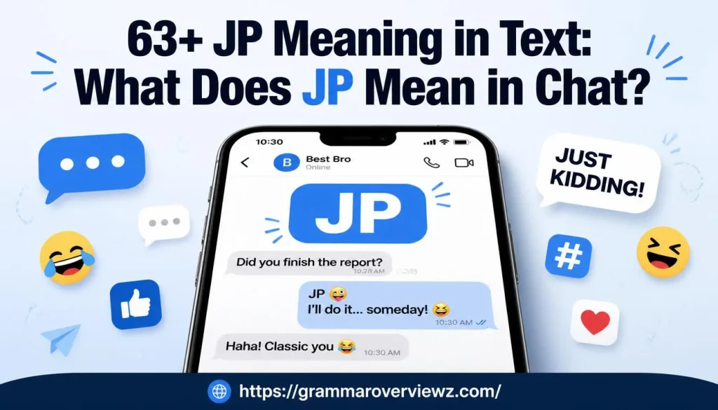 JP Meaning in Text explained with examples of JP in texting, chat, gaming, and social media
