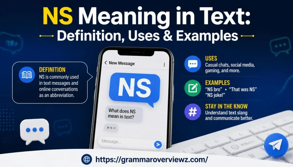 NS meaning in text and common meanings of the abbreviation in texting