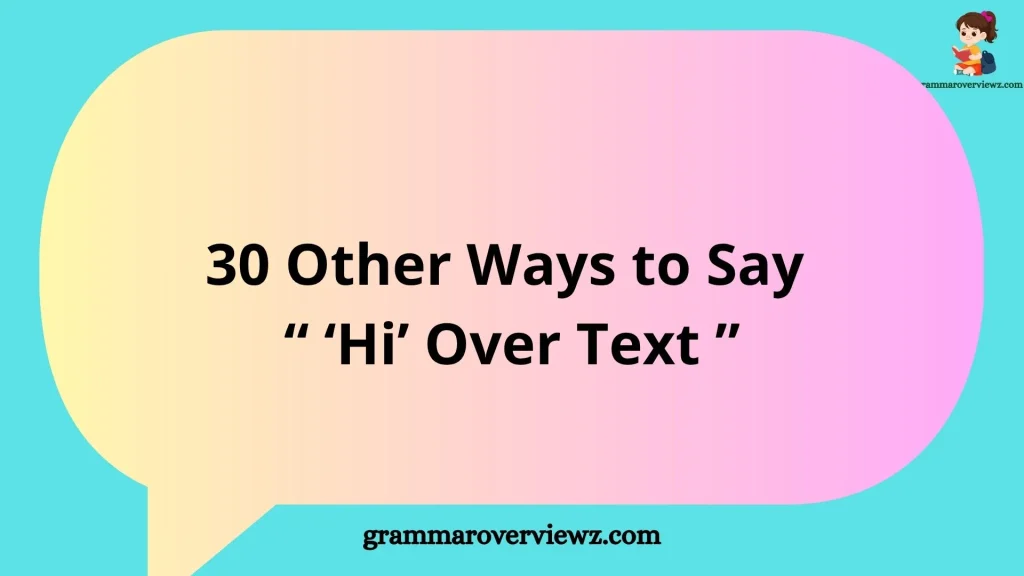 Other Ways to Say Hi Over Text With Examples