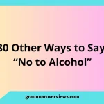 Other Ways to Say No to Alcohol with polite and confident alcohol-free phrases