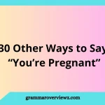Other Ways to Say “You’re Pregnant” with sweet, funny, and creative pregnancy announcement ideas.