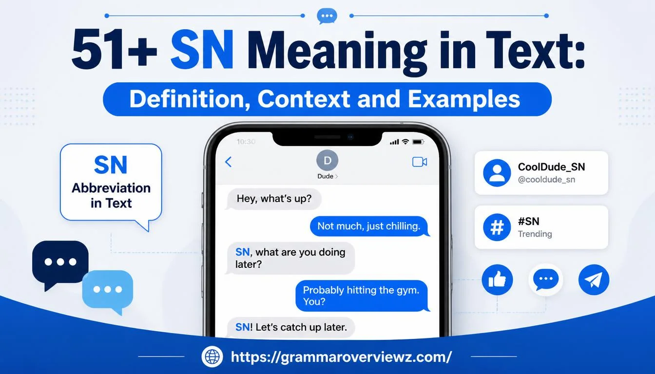 SN meaning in text explained with examples of texting and online communication