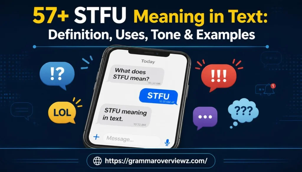 STFU meaning in text explained with smartphone messaging examples and different tones