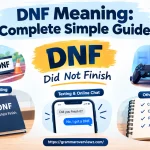 DNF meaning explained with examples from sports, gaming, books, and texting.