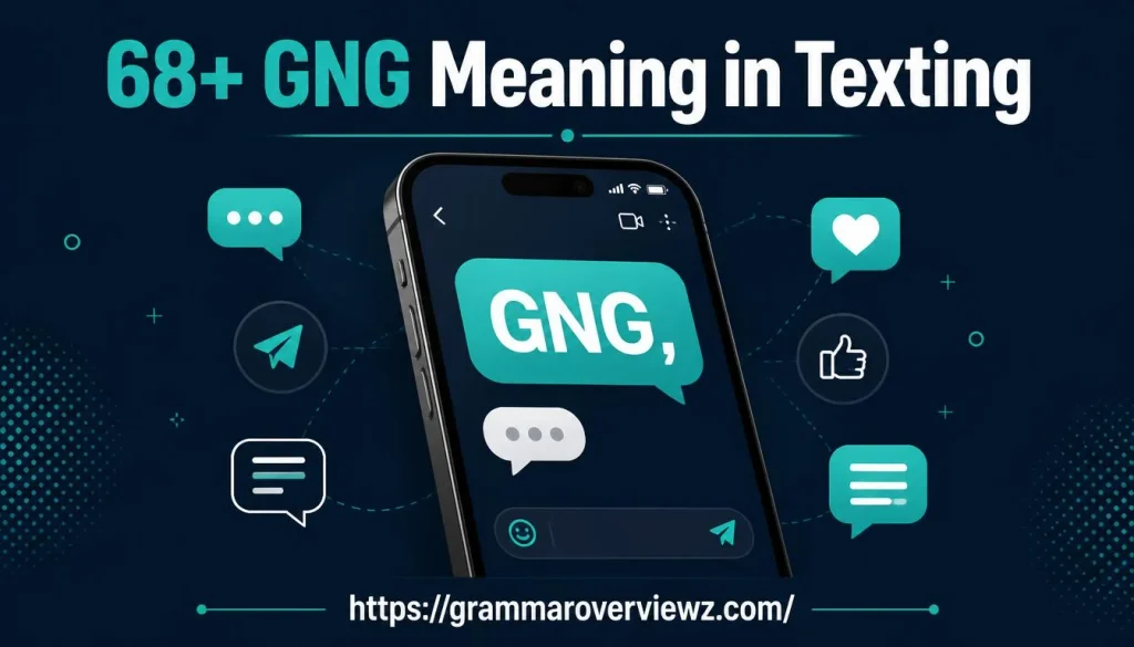 GNG meaning in texting with examples displayed in a smartphone messaging design.