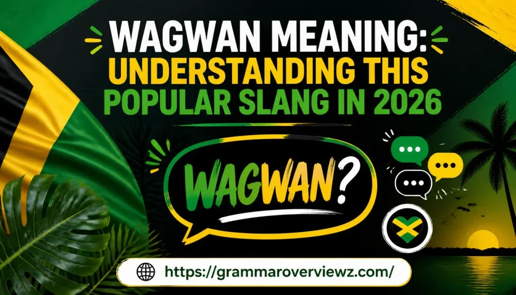 Wagwan meaning in Jamaican slang with Jamaican-inspired design.